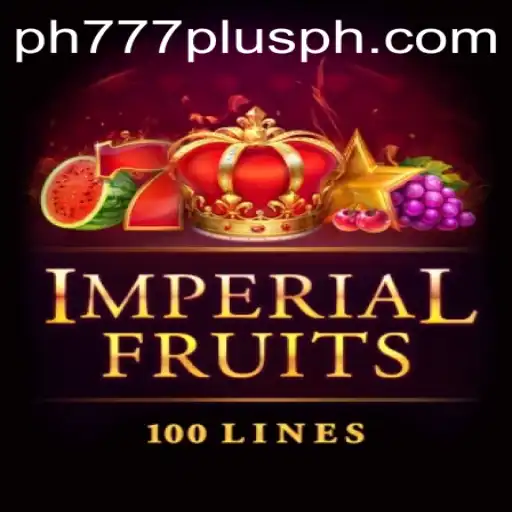 Imperial Fruits 100: An Engaging Experience with Ph777 Plus