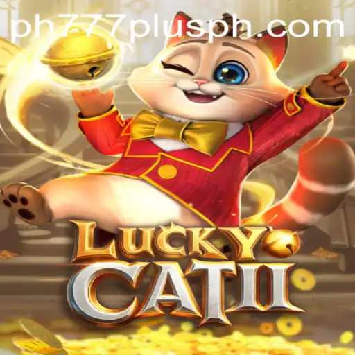 Discover the Excitement of LuckyCatII: A New Era with Ph777 Plus
