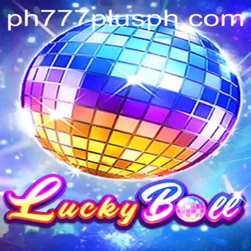 Discover the Excitement of LuckyBall: A Gaming Revolution with Ph777 Plus